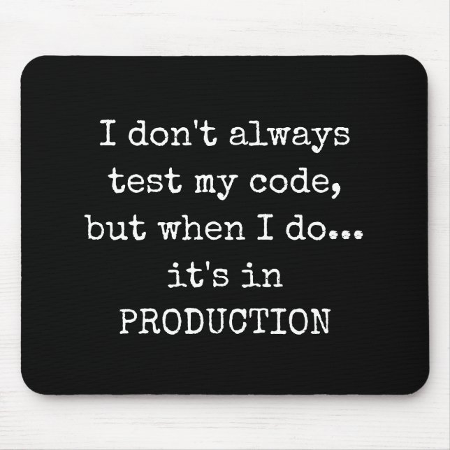 Funny Test in Production Mouse Mat (Front)