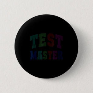 Funny test master testing day teacher mode on ela 6 cm round badge