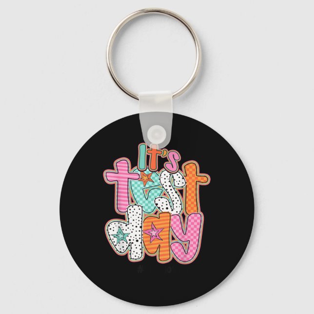 Funny Testing Day Its Test Day You Got This Teache Key Ring (Front)
