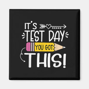 Funny Testing Day Its Test Day You Got This Teache Magnet