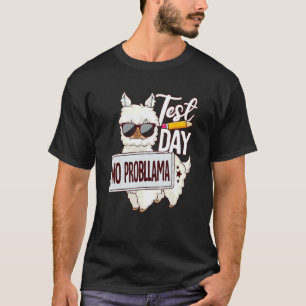 Funny Testing Day Shirt Test Day No Prob Llama