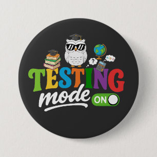 Funny Testing Mode On Cool Owl Teacher & Student 7.5 Cm Round Badge