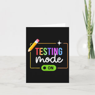 Funny Testing Mode On Motivational Test Day For Te Card