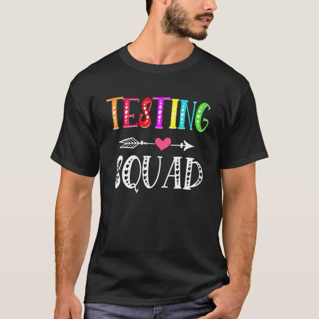 Funny Testing Squad Costume Test Day Graduation Te T-Shirt (Front)
