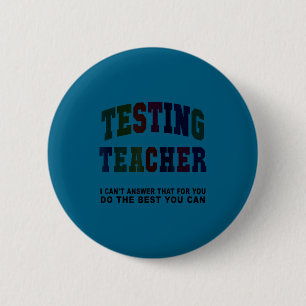 Funny testing teacher test day bruh math ela squad 6 cm round badge