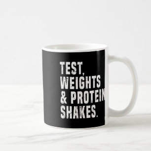 Funny Testosterone Test Steroid Humour Bodybuildin Coffee Mug