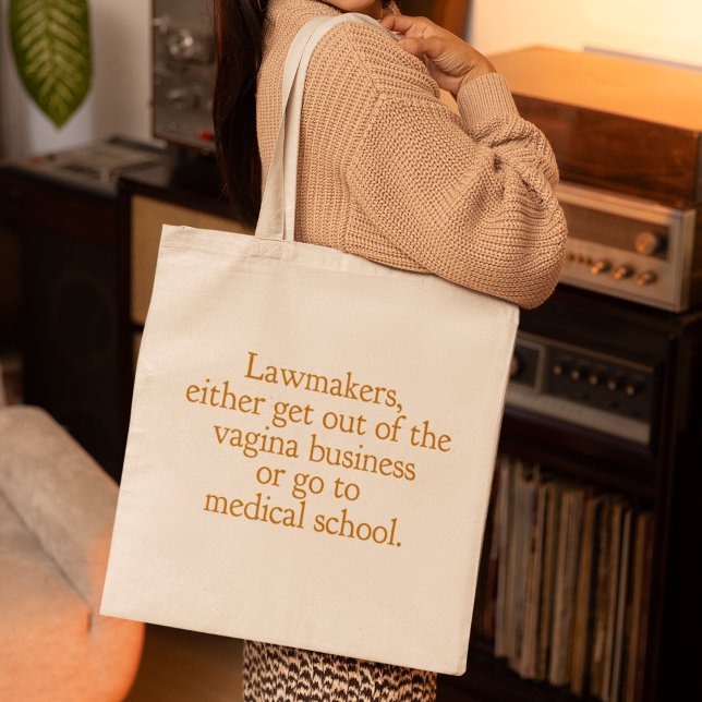 Funny Texas Abortion Laws Pro Choice Women Quote Tote Bag (Creator Uploaded)