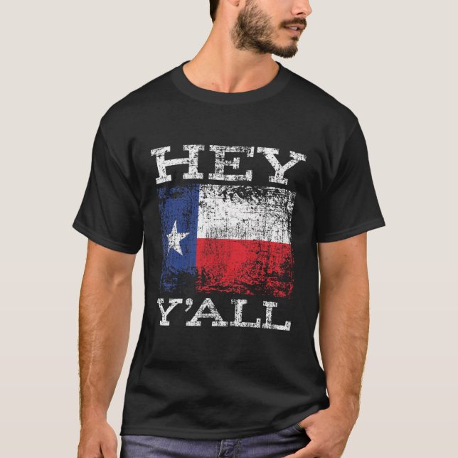 Funny Texas Hey Yâ€™All Yall Sassy Texan Southern  T-Shirt (Front)