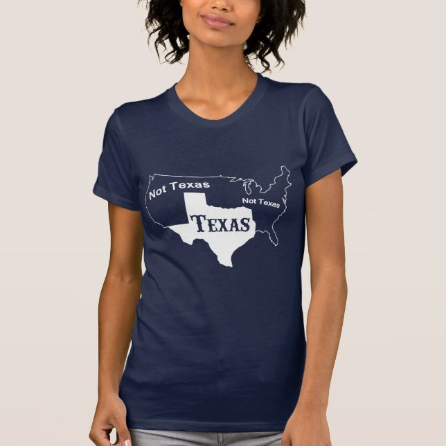 Funny - Texas Not Texas T-Shirt (Front)