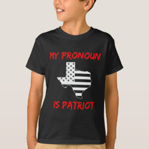 Funny Texas Republican My Pronoun Is Patriot Conse T-Shirt