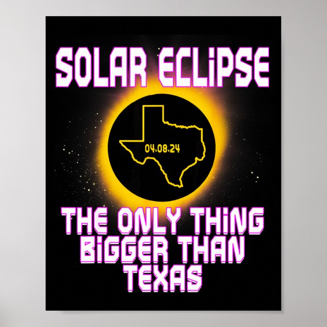 Funny Texas Total Solar Eclipse Joke Poster (Front)