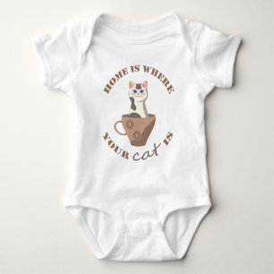 Funny text Home is where your cat is in cup Baby Bodysuit