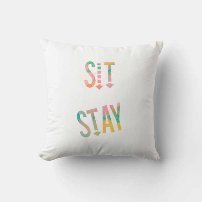 funny text pillow humour sit stay (Front)