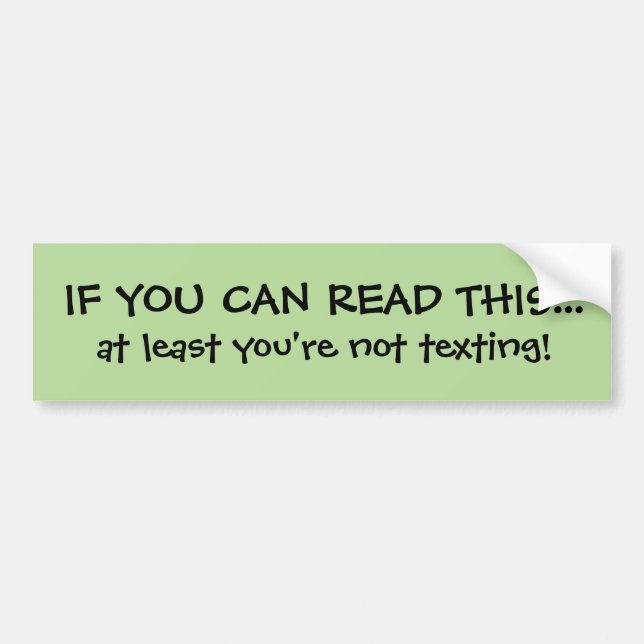 Funny Texting Bumper Sticker (Front)