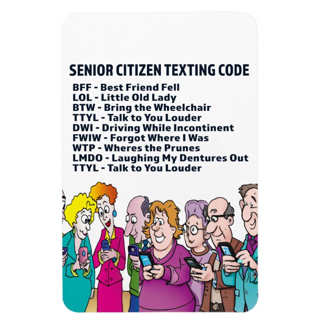 Funny Texting for Seniors Magnet (Vertical)