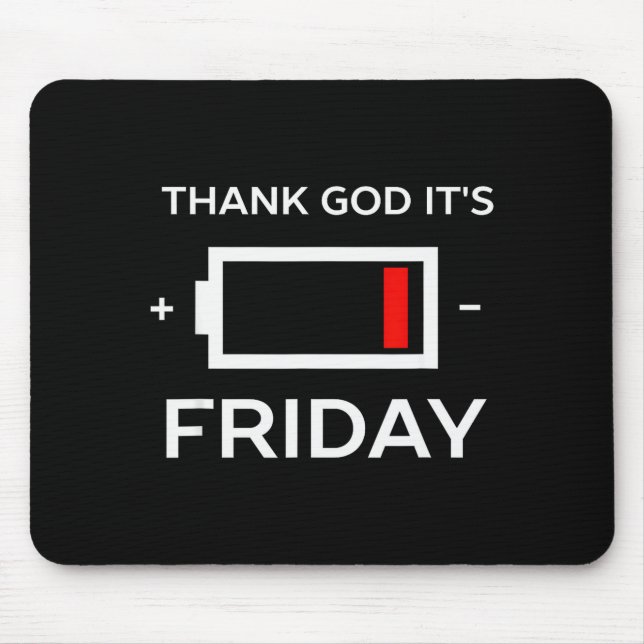 Funny Tgif Friday Low Battery  Mouse Mat (Front)