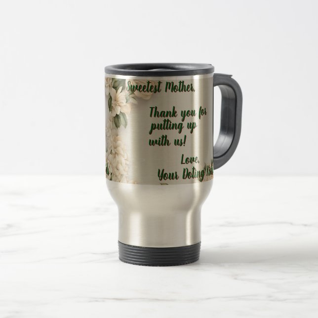 Funny "Thank You For Putting Up With Us" Travel Mug (Front Right)