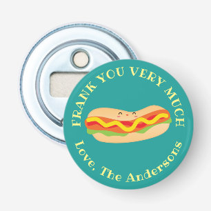 Funny Thank You Very Much Humourous Hot Dog Pun Bottle Opener