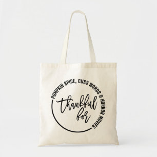 Funny Thankful For Thanksgiving Tote Bag