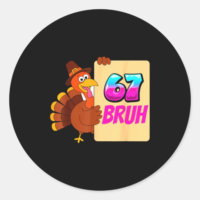 Funny Thanksgiving 67 Baseball Drip Gobble Turkey  Classic Round Sticker (Front)