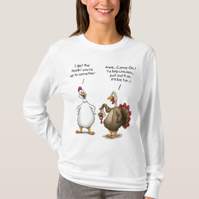 Funny Thanksgiving Big Chicken It ll Be Fun Turkey T-Shirt (Front)
