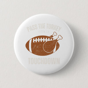 Funny Thanksgiving Boys Men Turkey Touchdowns Foot 6 Cm Round Badge