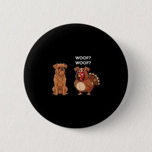 Funny Thanksgiving Brussels Griffon And Turkey 6 Cm Round Badge