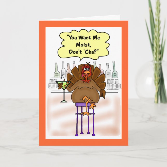 Funny Thanksgiving Card:  Moist Turkey Holiday Card (Front)