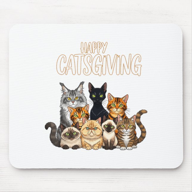 Funny Thanksgiving Cat Lovers Gift Happy Catsgivin Mouse Mat (Front)