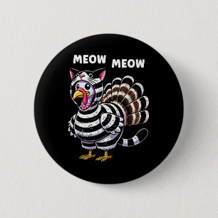 Funny Thanksgiving Cat Turkey Cat Men Women Turkey 6 Cm Round Badge