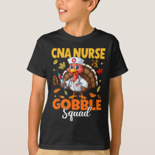 Funny Thanksgiving Cna Nurse Gobble Squad Turkey N T-Shirt