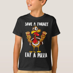 Funny Thanksgiving costume save a turkey eat a piz T-Shirt