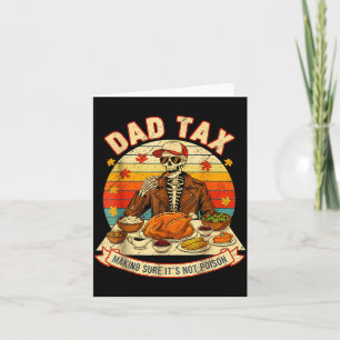Funny Thanksgiving Dad Tax Skeleton Turkey Day Foo Card