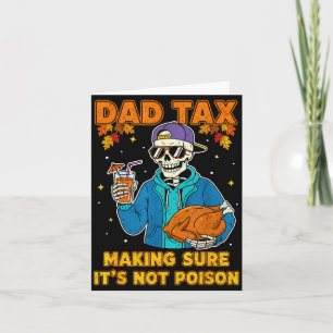 Funny Thanksgiving Dad Tax Skeleton Turkey Day Foo Card