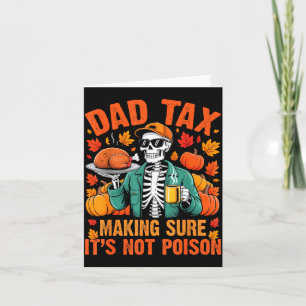 Funny Thanksgiving Dad Tax Skeleton Turkey Day Foo Card