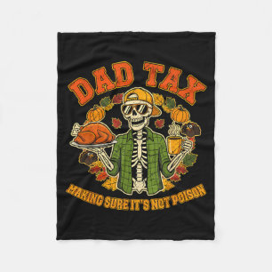 Funny Thanksgiving Dad Tax Skeleton Turkey Day Foo Fleece Blanket