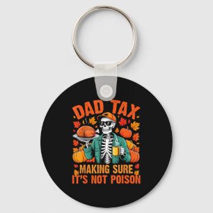 Funny Thanksgiving Dad Tax Skeleton Turkey Day Foo Key Ring