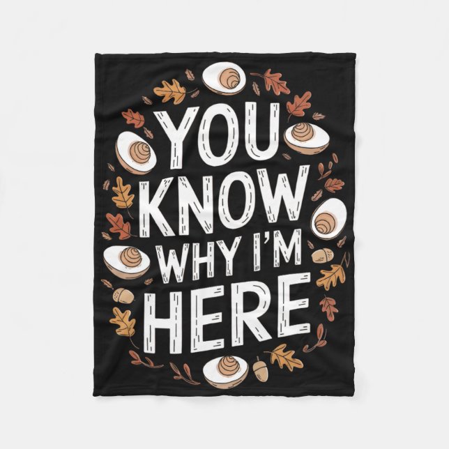 Funny Thanksgiving Deviled Egg Lovers You Know Why Fleece Blanket (Front)