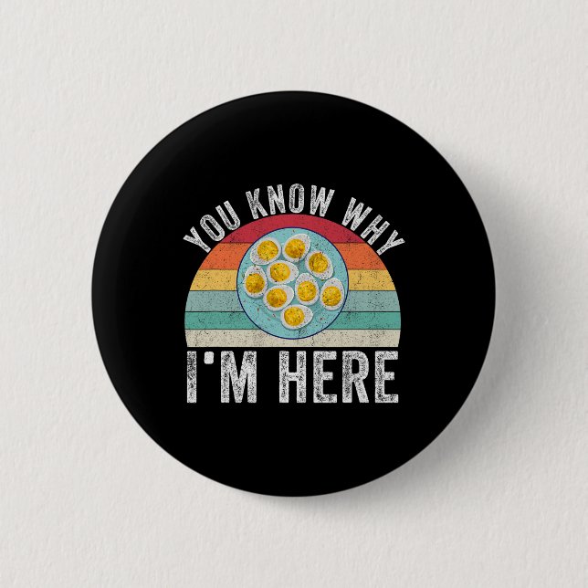 Funny Thanksgiving Deviled Eggs You Know Why I'm H 6 Cm Round Badge (Front)