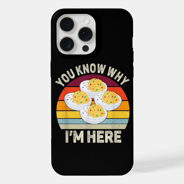 Funny Thanksgiving Deviled Eggs You Know Why I'm H iPhone Case (Back)