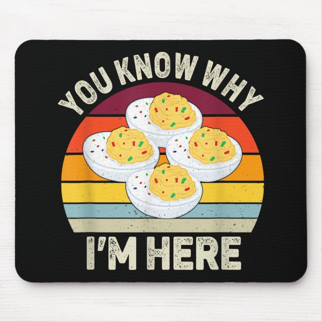 Funny Thanksgiving Deviled Eggs You Know Why I'm H Mouse Mat (Front)