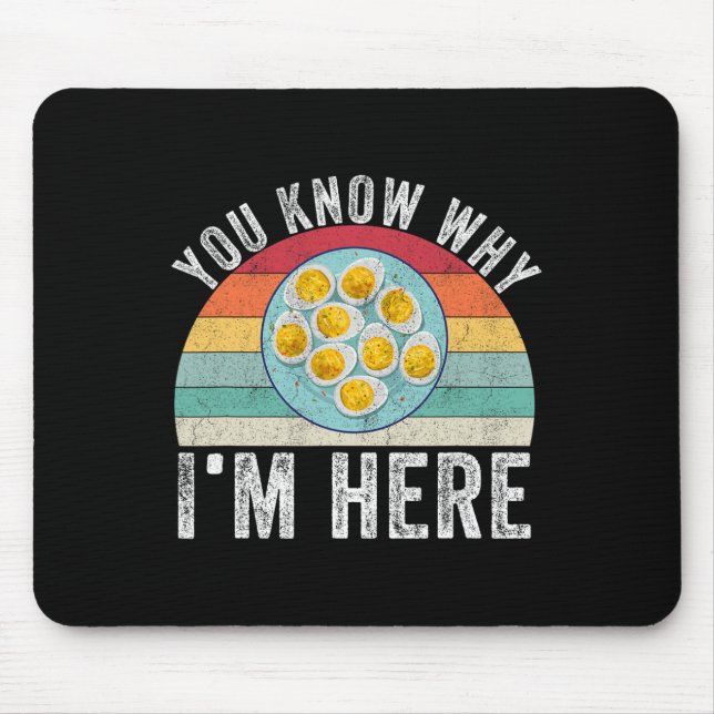 Funny Thanksgiving Deviled Eggs You Know Why I'm H Mouse Mat (Front)