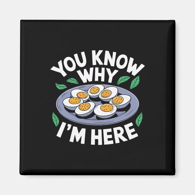 Funny Thanksgiving Dinner You Know Why I'm Here Re Magnet (Front)