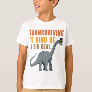 Funny Thanksgiving Dinosaur Quote Saying Kids T-Shirt