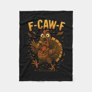 Funny Thanksgiving F-caw-f Turkey Meme Turkey Humo Fleece Blanket