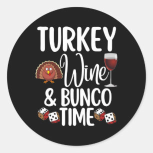 Funny Thanksgiving Fall Humour Turkey Wine and Bun Classic Round Sticker