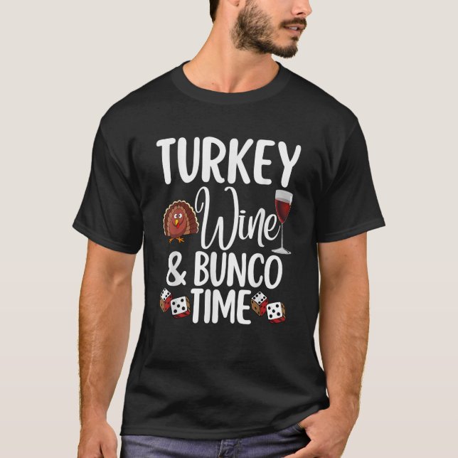 Funny Thanksgiving Fall Humour Turkey Wine and Bun T-Shirt (Front)