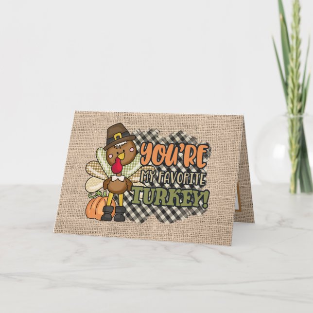 funny Thanksgiving favourite turkey add sentiment  Holiday Card (Front)