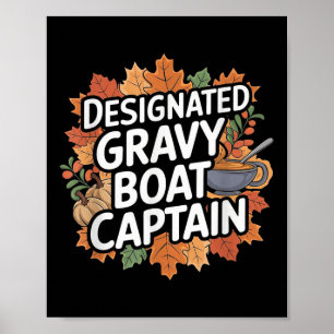 Funny Thanksgiving Food - Gravy Boat Captain  Poster