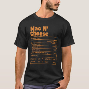 Funny Thanksgiving Food Mac N Cheese Nutritional F T-Shirt
